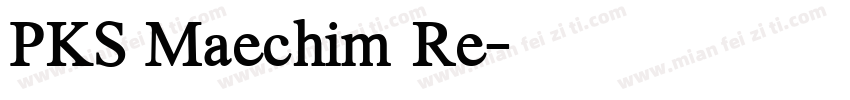 PKS Maechim Re字体转换